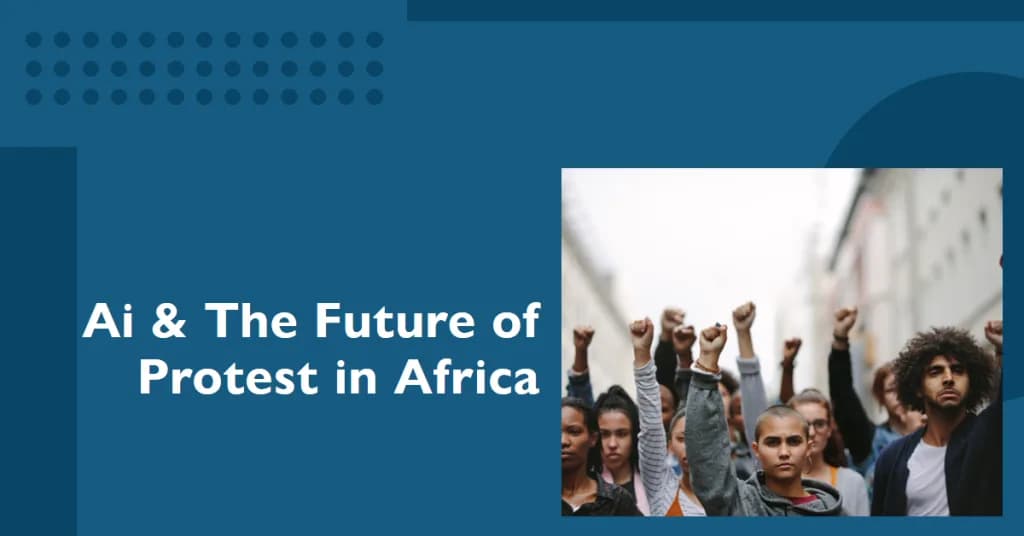 Ai and the Future of Protest and Political Action in Africa