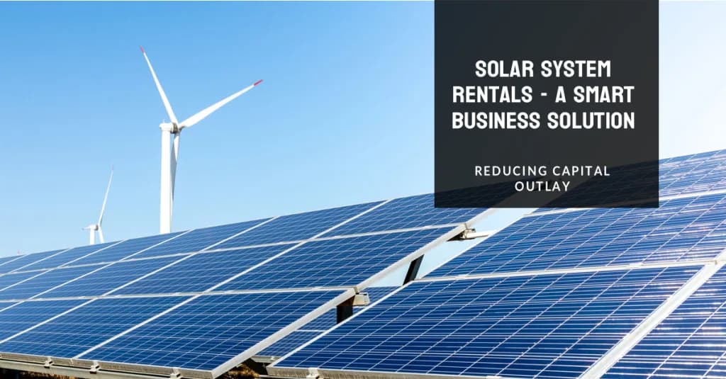 Solar Energy – Buy or Rent, That Is the Question?