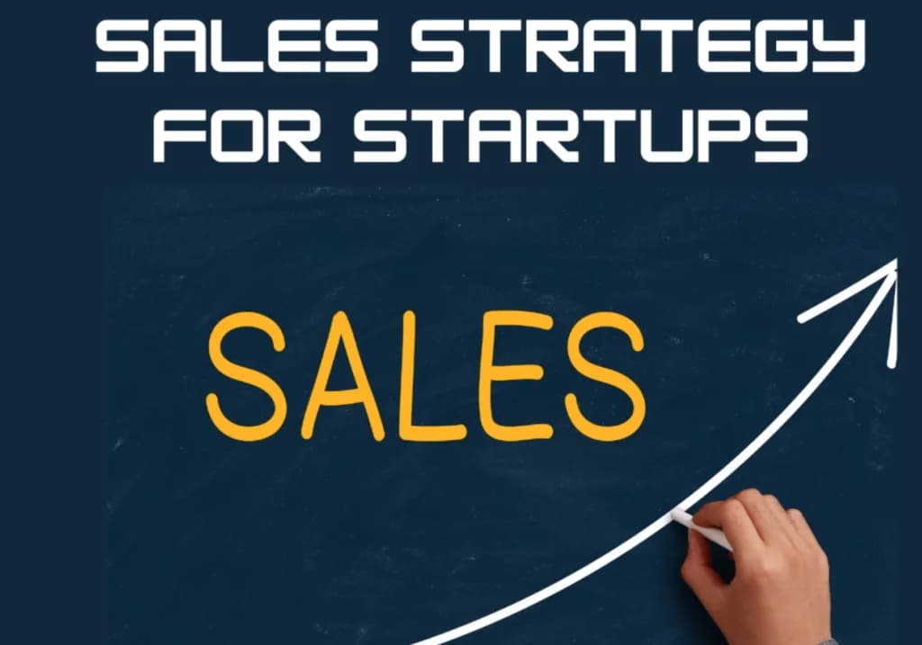 Effective Sales Strategies to Help Startups Win Their First Customers